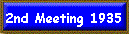 2nd Meeting 1935