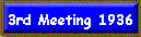 3rd Meeting 1936