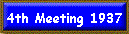 4th Meeting 1937