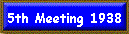 5th Meeting 1938