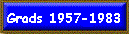 Grads 1957-1983